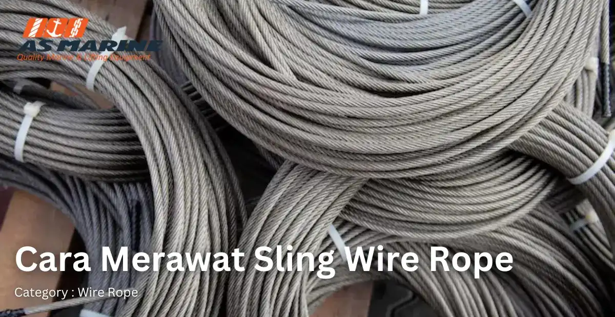 cara-merawat-sling-wire-rope